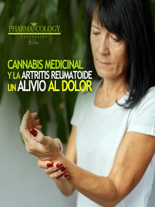 Title details for Cannabis medicinal y la artritis reumatoide by Pharmacology University - Available